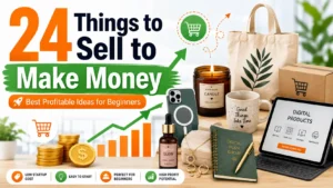 things to sell make money