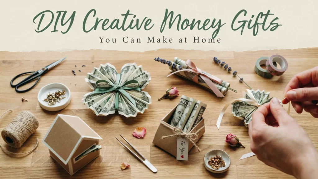 DIY creative money gifts